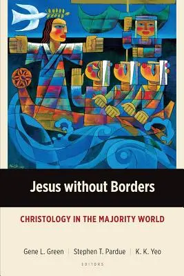 Jezus bez granic: Chrystologia w świecie większości - Jesus without Borders: Christology in the Majority World