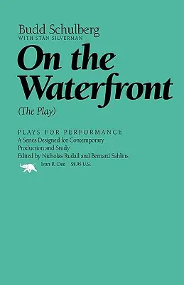 On the Waterfront: The Play