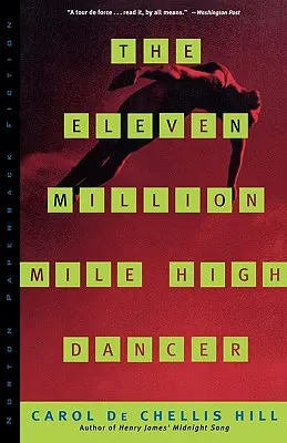 The Eleven Million Mile High Dancer Tancerz z jedenastoma milionami mil - The Eleven Million Mile High Dancer the Eleven Million Mile High Dancer
