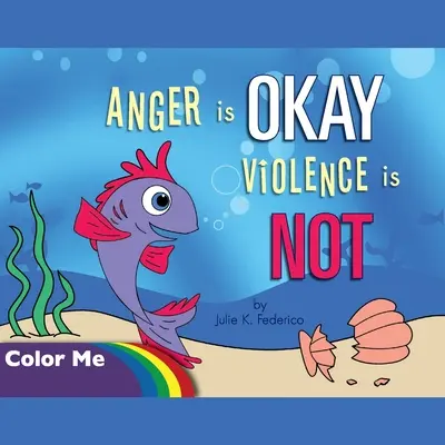 Złość jest w porządku Przemoc NIE jest kolorowanką - Anger is OKAY Violence is NOT Coloring Book