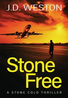Stone Free: Brytyjski kryminał akcji - Stone Free: A British Action Crime Thriller