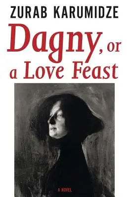 Dagny, czyli uczta miłości - Dagny, or a Love Feast