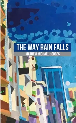 Jak pada deszcz - The Way Rain Falls