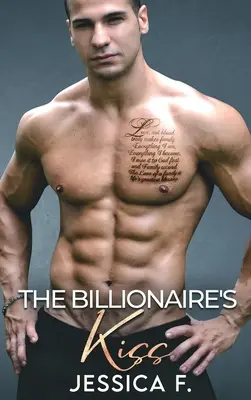 Pocałunek miliardera: romans drugiej szansy - The Billionaire's Kiss: Ein Second Chance - Liebesroman