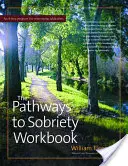 Zeszyt ćwiczeń „Ścieżki do trzeźwości - The Pathways to Sobriety Workbook