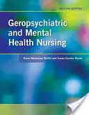 Pielęgniarstwo geropsychiatryczne i zdrowia psychicznego 2e - Geropsychiatric and Mental Health Nursing 2e