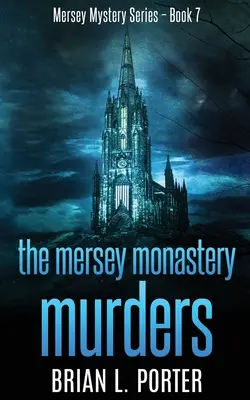 Morderstwa w klasztorze Mersey - The Mersey Monastery Murders