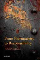 Od normatywności do odpowiedzialności - From Normativity to Responsibility