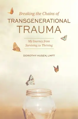 Przełamywanie łańcuchów traumy międzypokoleniowej: Moja podróż od przetrwania do przetrwania - Breaking the Chains of Transgenerational Trauma: My Journey from Surviving to Thriving