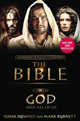 Opowieść o Bogu i o nas wszystkich: dodatek do przebojowego miniserialu telewizyjnego Biblia - A Story of God and All of Us: Companion to the Hit TV Miniseries The Bible