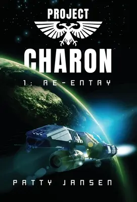 Projekt Charon 1: Ponowne wejście - Project Charon 1: Re-entry