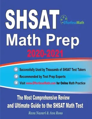 SHSAT Math Prep 2020-2021: Najbardziej kompleksowy przegląd i ostateczny przewodnik po teście matematycznym SHSAT - SHSAT Math Prep 2020-2021: The Most Comprehensive Review and Ultimate Guide to the SHSAT Math Test