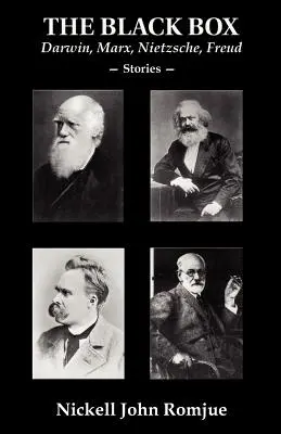 Czarna skrzynka: Darwin, Marks, Nietzsche, Freud - historie - The Black Box: Darwin, Marx, Nietzsche, Freud--Stories