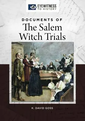 Dokumenty z procesu czarownic w Salem - Documents of the Salem Witch Trials