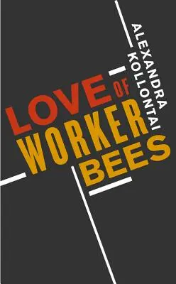 Miłość pszczół robotnic - Love of Worker Bees