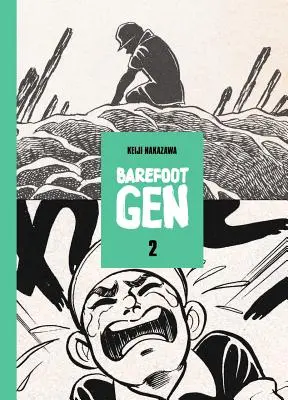 Barefoot Gen, tom 2 - Barefoot Gen, Volume 2