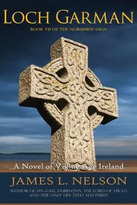Loch Garman: Powieść o Irlandii epoki wikingów - Loch Garman: A Novel of Viking Age Ireland
