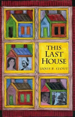 Ten ostatni dom: A Retirement Memoir - This Last House: A Retirement Memoir