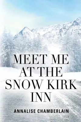 Spotkajmy się w Snow Kirk Inn - Meet Me At The Snow Kirk Inn