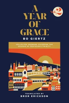 Rok łaski, tom 2: Zebrane kazania obejmujące okres Pięćdziesiątnicy / Trójcy Świętej - A Year of Grace, Volume 2: Collected Sermons Covering the Season of Pentecost/Trinity