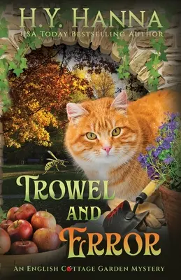 Trowel and Error: Tajemnice angielskiego przydomowego ogrodu - Księga 4 - Trowel and Error: The English Cottage Garden Mysteries - Book 4