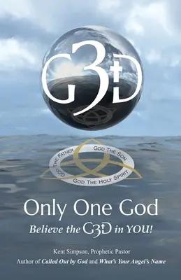 Tylko jeden Bóg: Uwierz w G3D w SOBIE! - Only One God: Believe in the G3D in YOU!