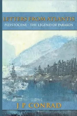 Listy z Atlantydy: Legenda o Parakosie - Letters From Atlantis: The Legend of Parakos