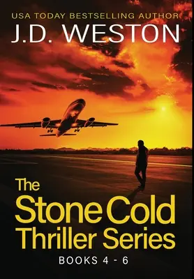 The Stone Cold Thriller Series Books 4 - 6: Kolekcja brytyjskich thrillerów akcji - The Stone Cold Thriller Series Books 4 - 6: A Collection of British Action Thrillers