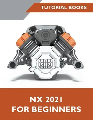 NX 2021 dla początkujących - NX 2021 For Beginners