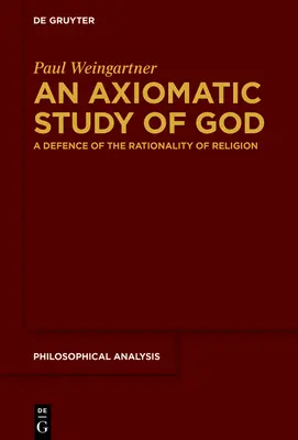 Aksjomatyczne studium Boga - An Axiomatic Study of God