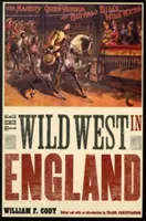 Dziki Zachód w Anglii - The Wild West in England