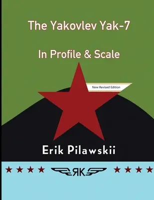 Jakowlew Jak-7 w profilu i skali - The Yakovlev Yak-7 In Profile & Scale