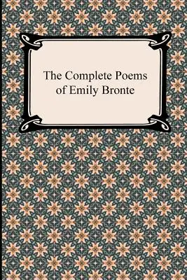 The Complete Poems of Emily Bronte