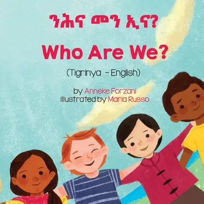 Kim jesteśmy? (Tigrinya-Angielski) - Who Are We? (Tigrinya-English)