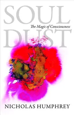 Pył duszy: magia świadomości - Soul Dust: The Magic of Consciousness