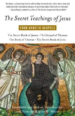 Tajemne nauki Jezusa: Cztery gnostyckie ewangelie - The Secret Teachings of Jesus: Four Gnostic Gospels