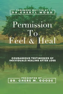 Pozwolenie na odczuwanie i uzdrawianie - Permission to Feel and Heal