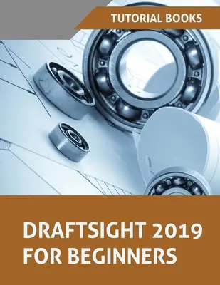 Draftsight 2019 dla początkujących - Draftsight 2019 For Beginners