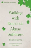 Spacer z ofiarami przemocy domowej - Walking with Domestic Abuse Sufferers