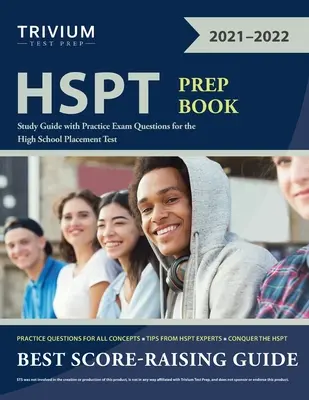 HSPT Prep Book: Przewodnik do nauki z praktycznymi pytaniami egzaminacyjnymi do testu kwalifikacyjnego do szkoły średniej - HSPT Prep Book: Study Guide with Practice Exam Questions for the High School Placement Test