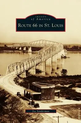 Route 66 w St. Louis - Route 66 in St. Louis