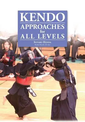 Kendo - podejścia dla wszystkich poziomów - Kendo - Approaches for All Levels