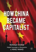 Jak Chiny stały się kapitalistyczne - How China Became Capitalist