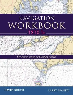 Navigation Workbook 1210 Tr: Dla statków motorowych i żaglowych - Navigation Workbook 1210 Tr: For Power-Driven and Sailing Vessels