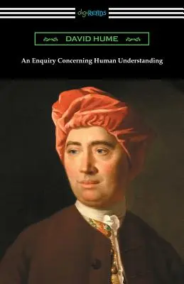 Dociekania dotyczące rozumu ludzkiego (ze wstępem L. A. Selby-Bigge'a) - An Enquiry Concerning Human Understanding (with an Introduction by L. A. Selby-Bigge)