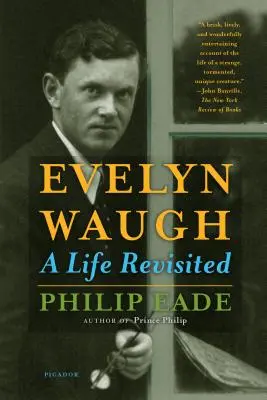 Evelyn Waugh: A Life Revisited