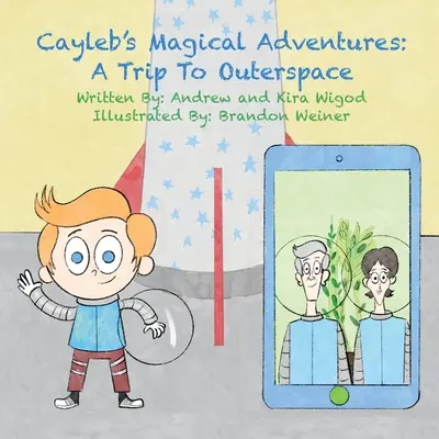 Magiczne przygody Cayleba: Podróż w kosmos - Cayleb's Magical Adventures: A Trip To Outerspace