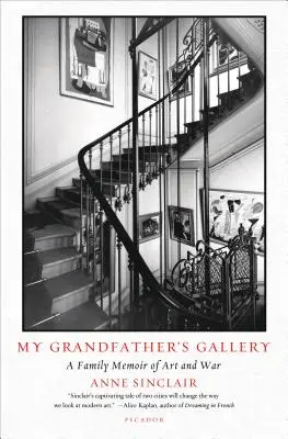 Galeria mojego dziadka: Rodzinne wspomnienia o sztuce i wojnie - My Grandfather's Gallery: A Family Memoir of Art and War