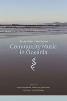 Muzyka społecznościowa w Oceanii: Wiele głosów, jeden horyzont - Community Music in Oceania: Many Voices, One Horizon