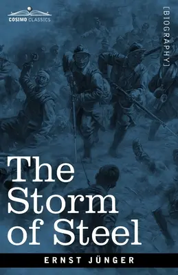 Burza stali: Z pamiętnika oficera niemieckiego oddziału szturmowego na froncie zachodnim - The Storm of Steel: From the Diary of a German Storm-Troop Officer on the Western Front